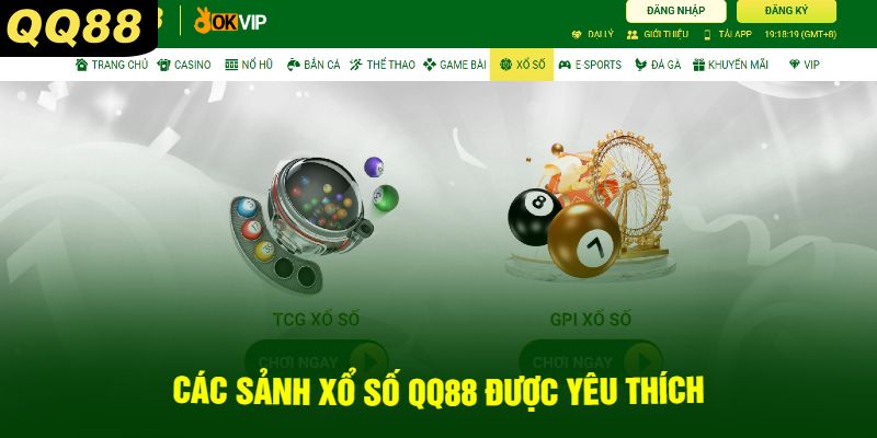 Các Sảnh Xổ Số QQ88 Được Yêu Thích