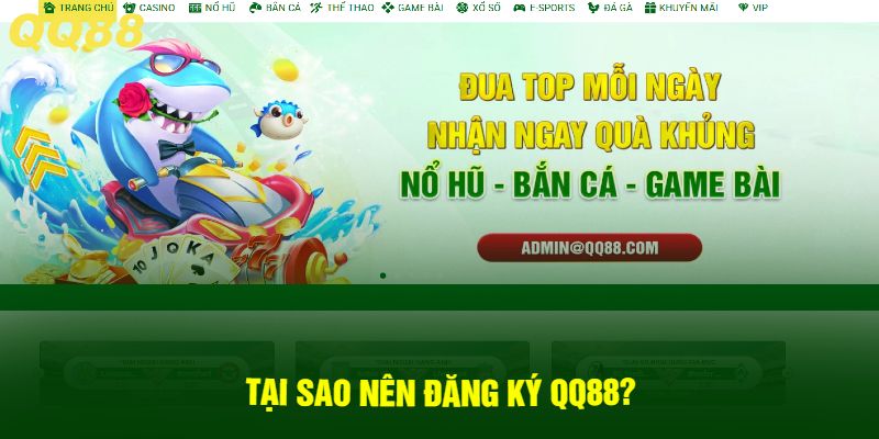 Tại sao nên đăng ký QQ88?